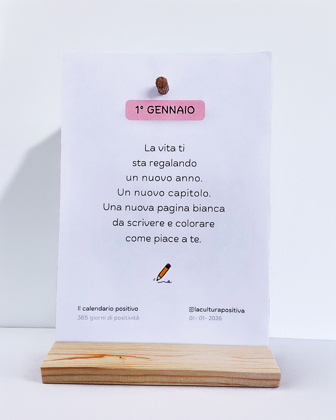 Il Calendario Positivo - 365 Giorni di Positività (formato A6)
