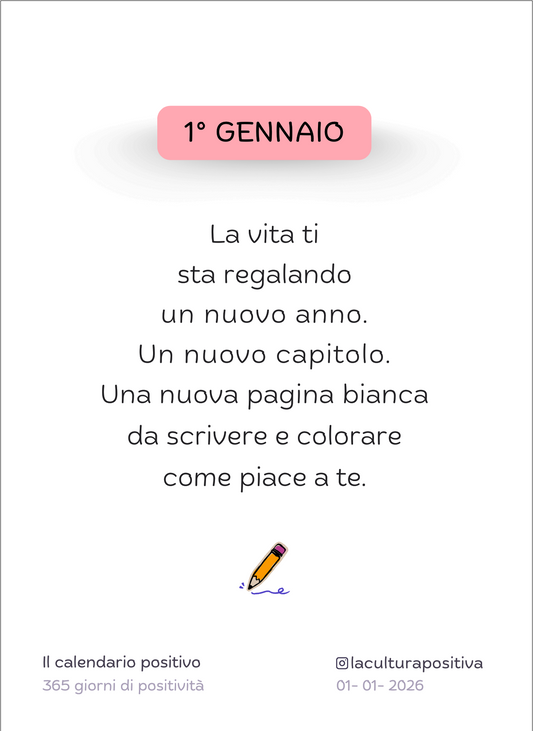 Il Calendario Positivo - 365 Giorni di Positività (formato A7)